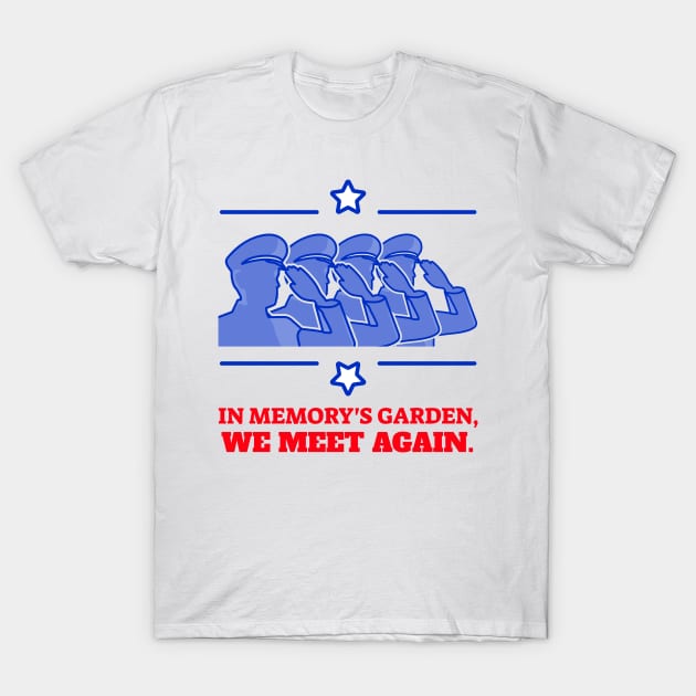 In Memory's Garden, We Meet Again T-shirt Design. T-Shirt by TSHub